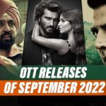 Upcoming Movies And Web Series Releasing On OTT In September 2022