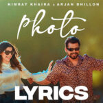 Photo Lyrics - Nimrat Khaira & Arjan Dhillon