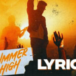 Summer High Lyrics - AP Dhillon