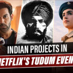 From Khufiya To Guns & Gulabs: Netflix’s Tudum Event Showcases Upcoming & Exciting Indian Projects