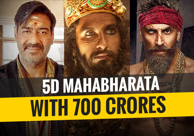 Bollywood Movie Mahabharata To Be Made With 700 Crores!