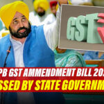 Punjab Government Passes Punjab Goods And Services Tax (Ammendment) Bill. All You Need To Know!