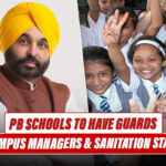 Punjab: Schools To Have Guards, Campus Managers And Sanitation Workers!