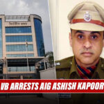 Punjab: AIG Ashish Kapoor Nabbed By Vigilance Bureau For Taking A Bribe Of ₹1 Crore