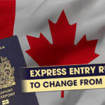 Planning To Immigrate To Canada? Express Entry  Rules To Change From 2023!! All You Need To Know