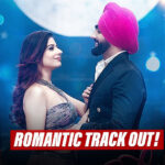 Mushy Romantic Song ‘Chann Sitare’ Out From Ammy Virk & Tania Starrer Oye Makhna