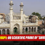 Gyanvapi Case: No Scientific Probe Of 'Shivling' :Varanasi Court, Hindu Side's Plea Rejected!