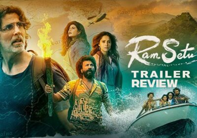 Ram Setu’s Trailer Is Hope For The Revival Of Akshay Kumar’s Sinking Career!