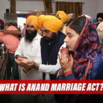 What Is The Anand Marriage Act? CM Mann Assured To Implement The Act In Punjab!
