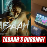 Parmish Verma’s Upcoming Movie Tabaah Reaches Dubbing Stage! Check Details