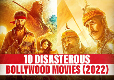 10 Disaster Bollywood Movies of 2022 & People Said "Yeh Kya Bawasir Bana Diye Ho"