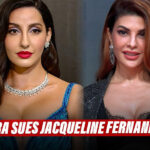 Nora Fatehi Files Defamation Case Against Jacqueline Fernandez!