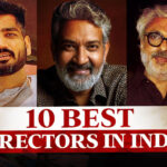 10 Indian Directors Who Bring Out The Best From The Actors