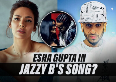 Did You Know Esha Gupta Once Featured In Jazzy B's Song 'Glassy' Released In 2008