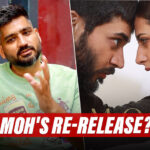 Jagdeep Sidhu’s Moh To Ditch OTT & Re-Release In Theaters?