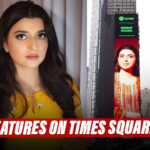 Nimrat Khaira Becomes Spotify Equal Ambassador! Features On Times Square Billboard