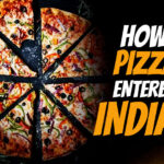 How And When Pizza Entered The Indian Food Market?
