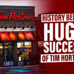 History Of Tim Hortons - How It Became A Global Food Chain?
