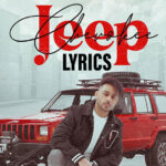 Jeep Cherokee Lyrics – Bhinda Aujla