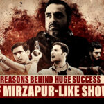 10 Reasons Why Mirzapur & Sacred Games Like Shows Became A Huge Hit In India