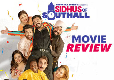 Sidhus Of Southall Movie Review - Sargun Mehta Shines In Quirky Comedy Drama