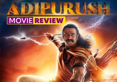 Adipurush Movie Review – Modernized Version of Ramayana