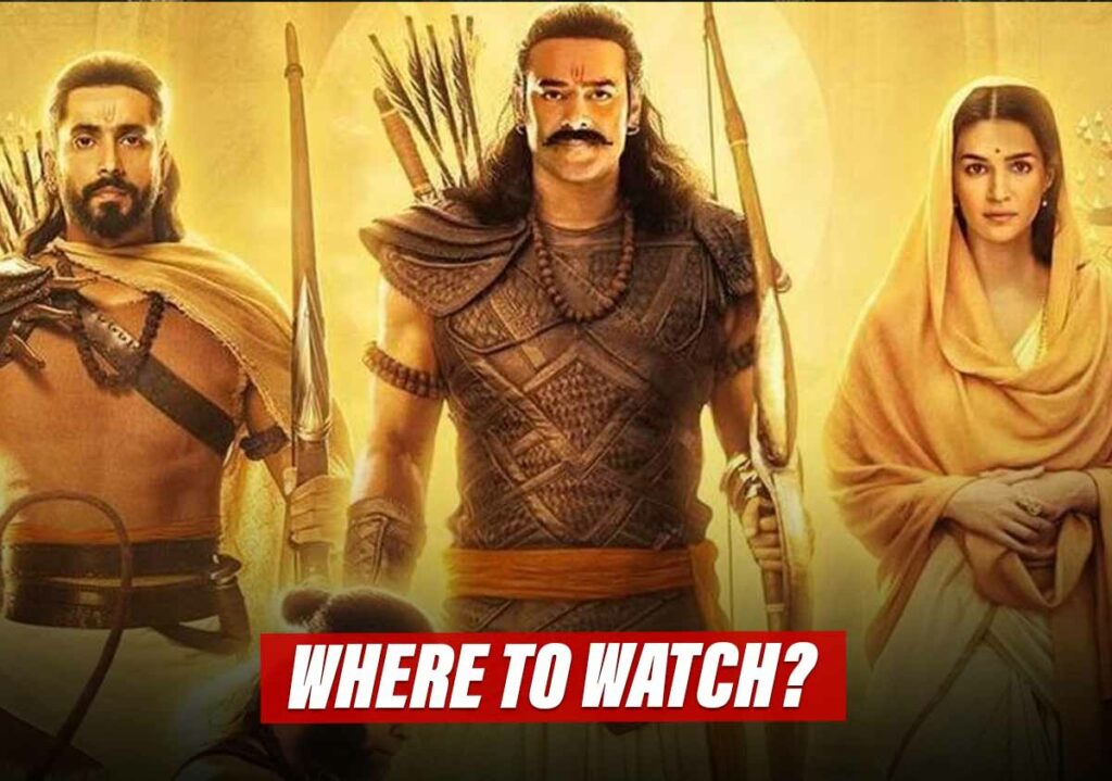 Adipurush Watch Online: Where to Stream Movie Online?