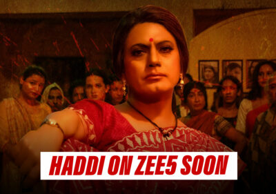 ZEE5 Global Announces The Release Of Much-Anticipated Film ‘Haddi’ Starring Nawazuddin Siddiqui