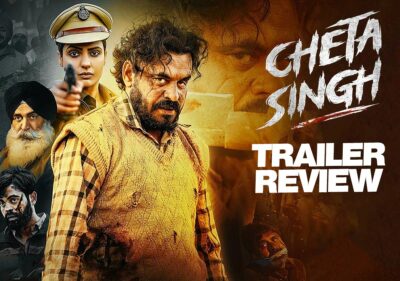 Cheta Singh Trailer Review: Prince Kanwaljit Singh Shines In Trailer Of Upcoming Crime Thriller