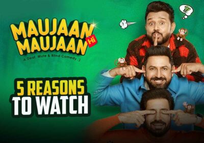 5 Reasons To Watch The Gippy Grewal Starrer Punjabi Movie 'Maujaan Hi Maujaan'