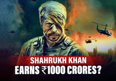 Shahrukh Khan Earns ₹1000 Crores At The Indian Box Office? Industry Left Shaken