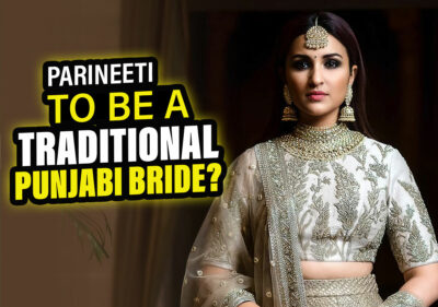 Parineeti Chopra To Choose A Traditional Punjabi Bridal Look For Her Wedding; Details Inside