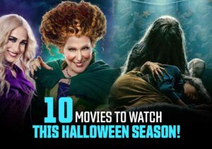 10 Best Halloween Movies To Binge Watch This Halloween Season