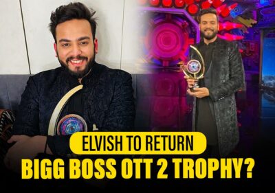 Why Elvish Yadav Wants To Return Bigg Boss OTT Trophy? Reason Inside