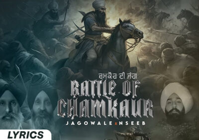 Battle Of Chamkaur Lyrics - Nseeb & Jagowale