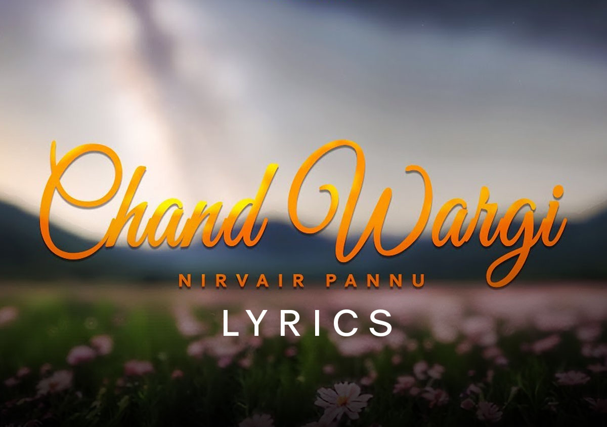 Kudi Chand Wargi Lyrics - Nirvair Pannu