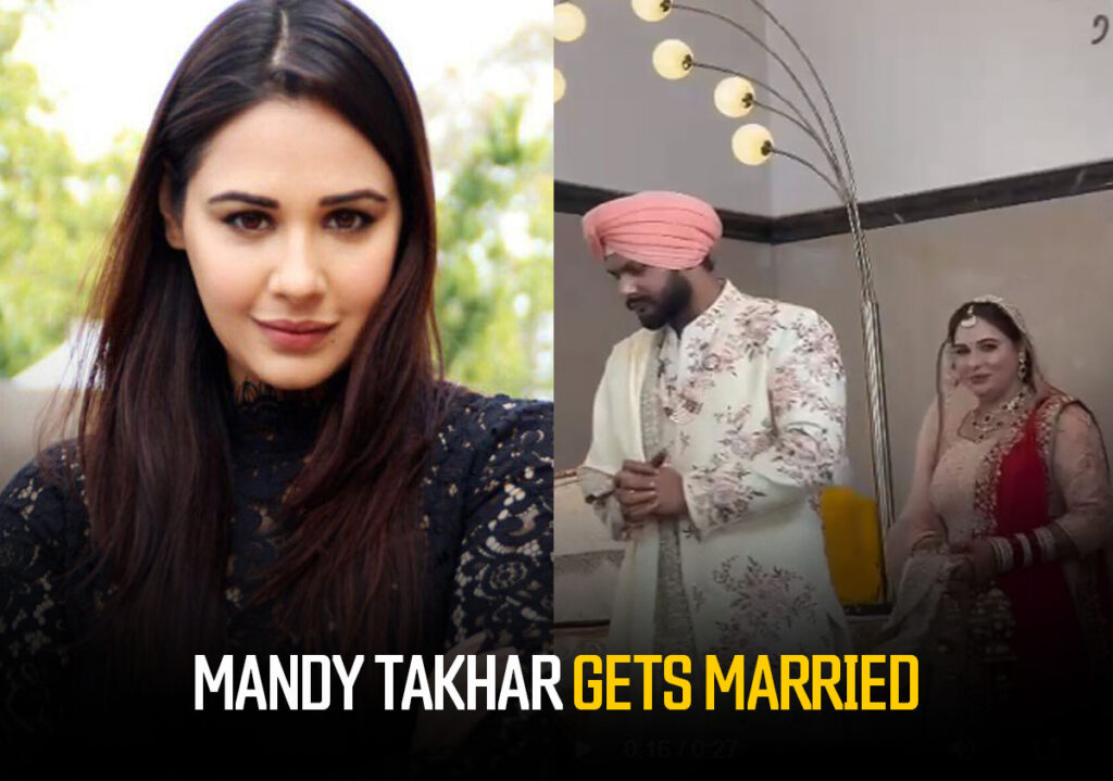 Punjabi Actress Mandy Takhar Ties The Knot; Video Inside