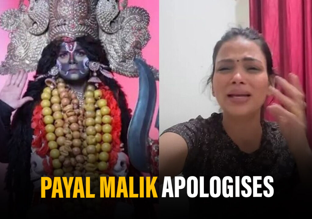 payal पायल मलिक आँसू में टूट जाता है, विवादास्पद देवी काली वीडियो के लिए माफी मांगता है